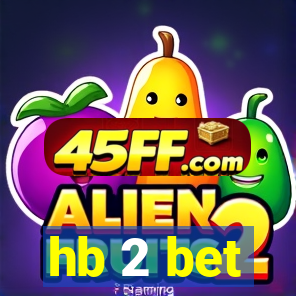 hb 2 bet